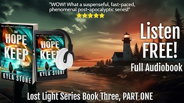 THE HOPE WE KEEP: PART ONE:  A Post-Apocalyptic Survival Series (LOST LIGHT Book Three)