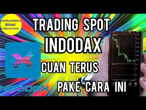 TRADING SPOT DI INDODAX CUAN TERUS PAKE CARA INI..!!!