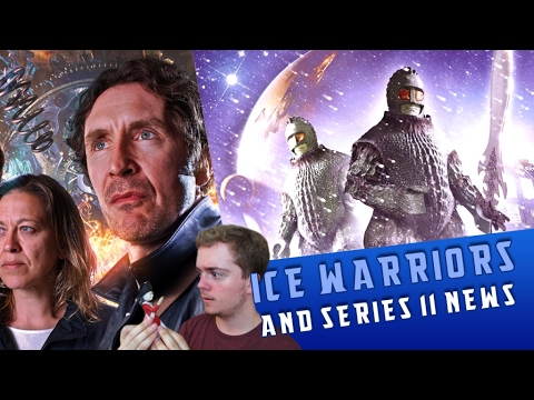 Ice Warriors Return & Series 11 Tidbits - Whews