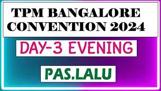 Download Lagu TPM Messages | BANGALORE Convention 2024 |DAY -3 | Pas. LALU ABRAHAM | CHRISTIAN MESSAGES MP3