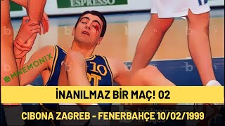 İNANILMAZ BİR MAÇ! 02 : Cibona Zagreb  Fenerbahçe 10/02/1999