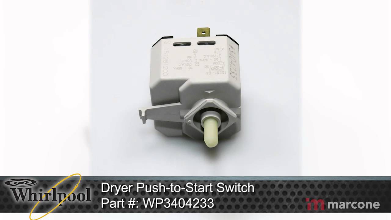Whirlpool Dryer PushtoStart Switch Part WP3404233 YouTube