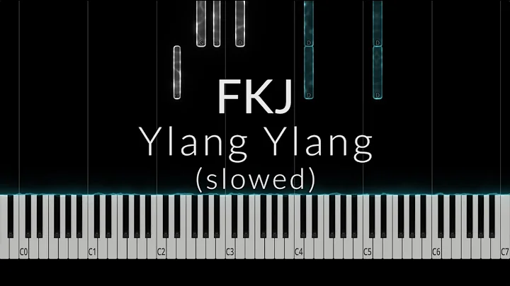 Ylang Ylang (slowed) - FKJ Piano Cover