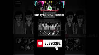 Orin ayo STATIC REMASTERED | Incredibox Mod Orin ayo STATIC REMASTERED Mix & Review ! #incredibox