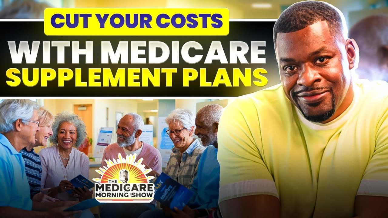 Cut Your Costs with Medicare Supplement Plans