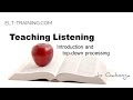 Teaching Listening 1 - Top down processing