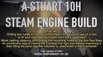 A STUART 10H STEAM ENGINE BUILD - PART #6