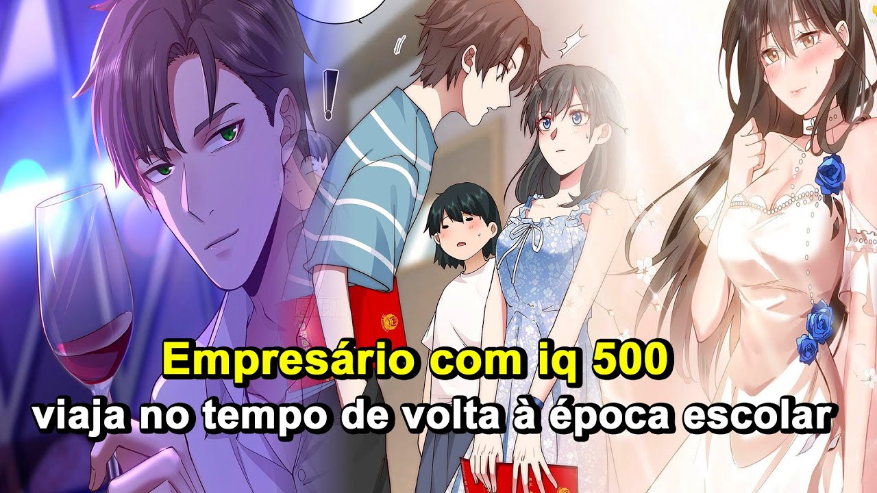 Empresário com iq 500 viaja no tempo de volta à época escolar | Resumo Manhwa