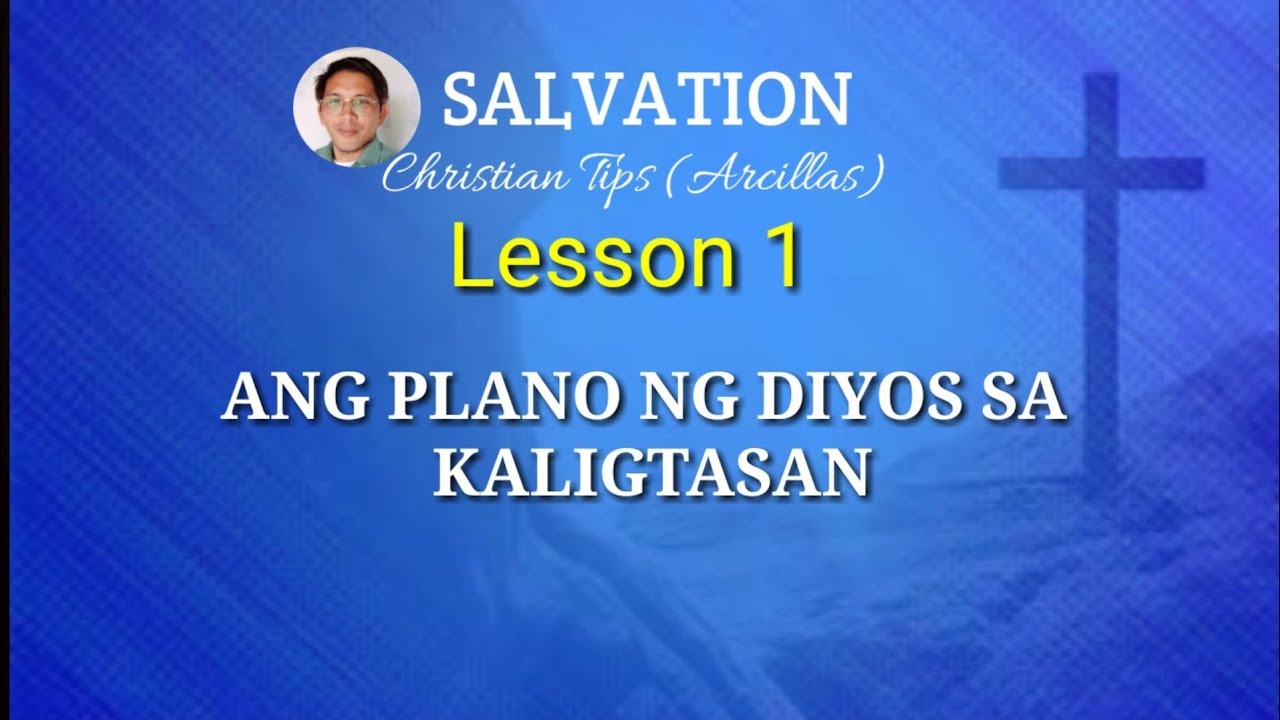 ANG PLANO NG DIYOS SA KALIGTASAN #Salvation #lesson #Biblestudy