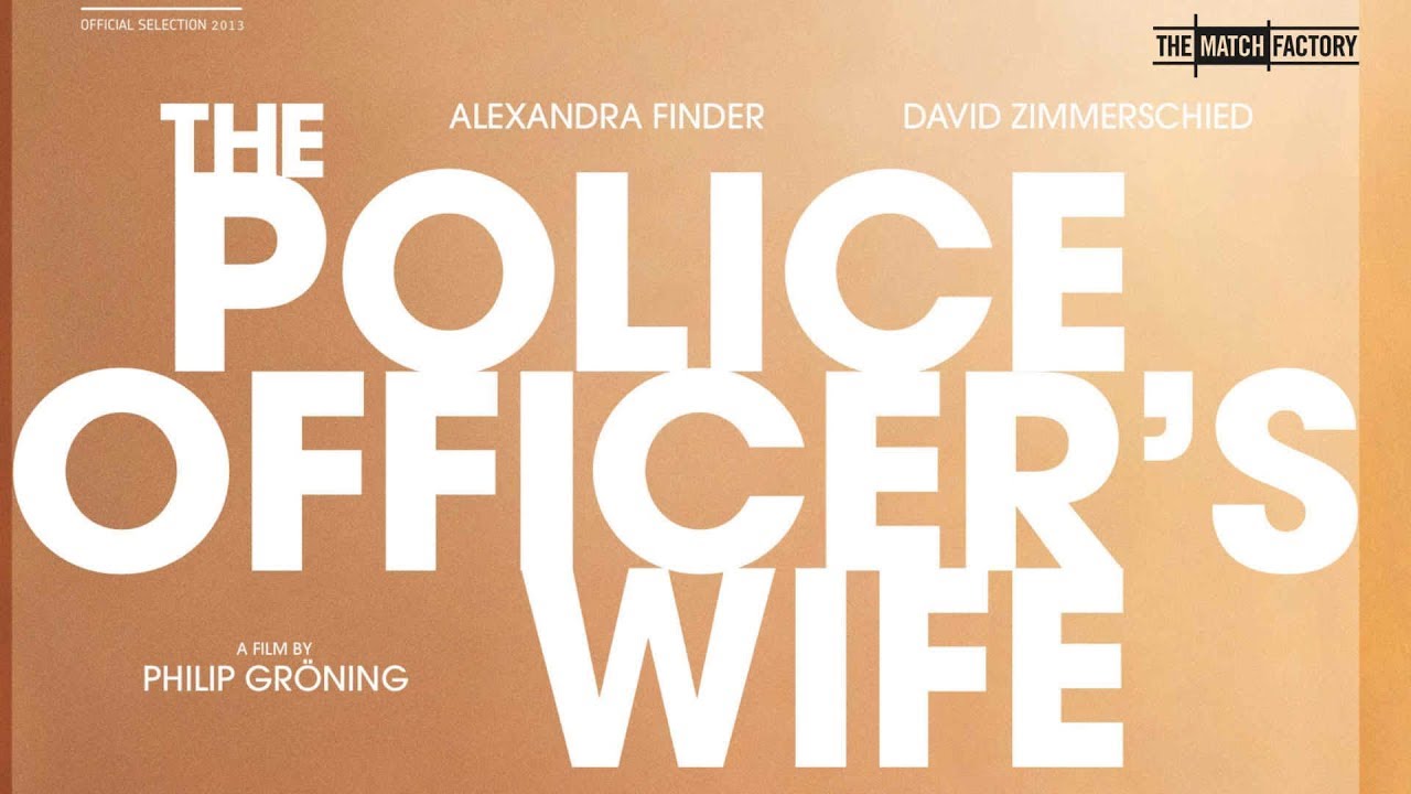 The Police Officer's Wife (2013) | Trailer | Alexandra Finder | David Zimmerschied | Pia Kleemann