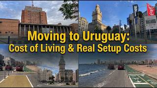 Moving to Uruguay: Cost of Living Savings & Real Setup Costs