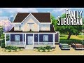 FAMILY SUBURBAN || The Sims 4 100 Day Speedbuild Challenge #44