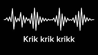 Backsound Krik Krik backsound meme mentahan soundefek