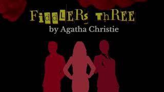 ActorsNET presents "Fiddlers Three" by Agatha Christie