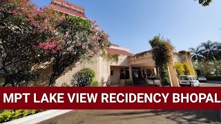 MPT LAKE VIEW RECIDENCY BHOPAL MADHYA PRADESH