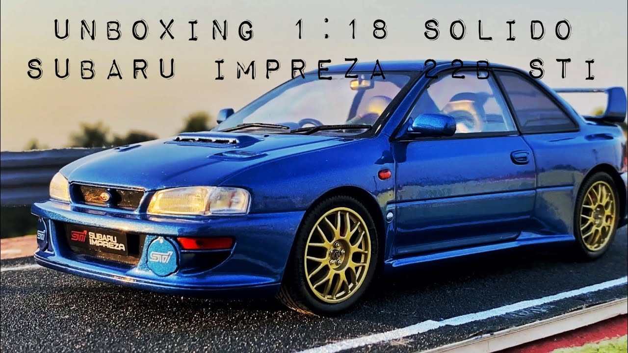 UNBOXING 1:18 SOLIDO SUBARU IMPREZA 22B STI - YouTube