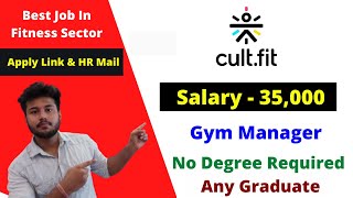 Cult Fit Hiring For Gym Manager Jobs For Freshers New Job Openings of 2022 Latest Jobs 2022