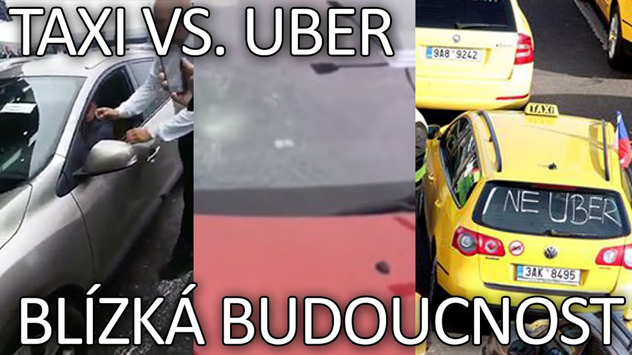 Taxi Vs Uber Praha Blizka Budoucnost Youtube