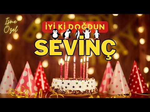 SEVİNÇ Doğum Günü Şarkısı | İyi ki Doğdun SEVİNÇ - Mutlu Yıllar SEVİNÇ