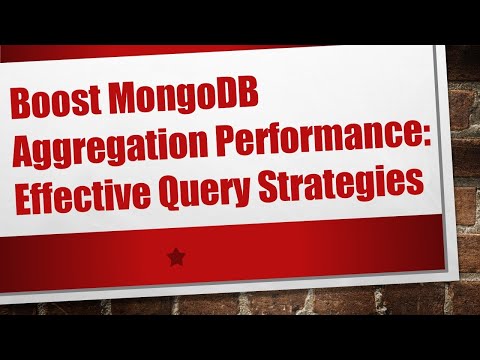Boost MongoDB Aggregation Performance: Effective Query Strategies