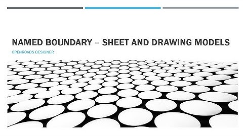 ORD Update Training - Video #6b - Sheet and Drawing Models