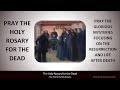 Pray the Holy Rosary for the Dead