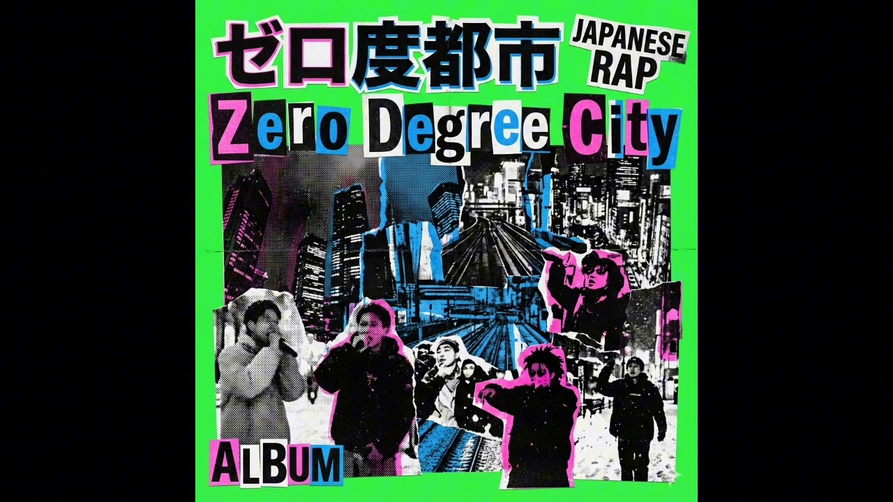 Zero Degree City | Album Zero Degree City | Japanese Rap Music