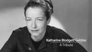 Katharine Blodgett Gebbie: A Tribute