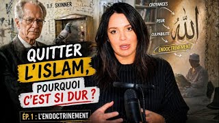 Pourquoi c’est si dur de quitter l’islam ? Le conditionnement (Ép.1)