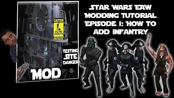 Star Wars EAW Modding Tutorial: Episode 1 | How to Add Infantry to Empire at War: FOC
