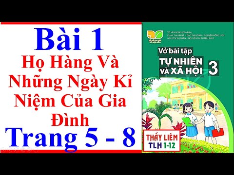 Vở Bài Tập Tự Nhiên Xã Hội 3 Bài 1 | Họ Hàng Và Những Ngày Kỉ Niệm | Trang 5 - 8 | Kết Nối Tri Thức