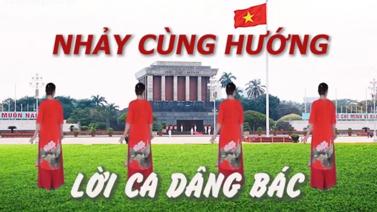 Nhảy cùng hướng - Lời ca dâng bác - Tôi yêu dân vũ - Nhóm nhảy chị em