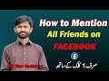 Mention All Friends In Facebook Comments in one Click || How To Mention All Fb Friends 2022