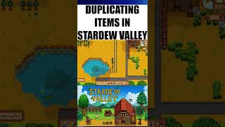 Stardew Valley Duplication Glitch