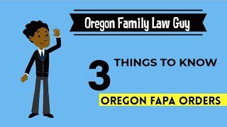 Oregon Domestic Abuse and FAPA Orders: 3 Things to Know
