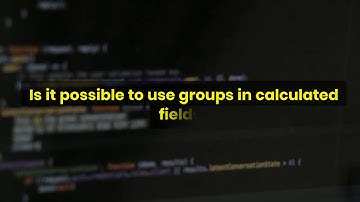 Tableau Daily #20  Is it possible to use groups in calculated fields?