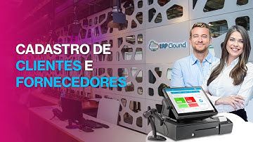 CADASTRO DE CLIENTES E FORNECEDORES - SISTEMA ERP CLOUND