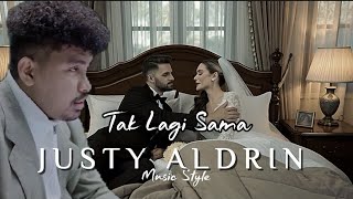 Justy Aldrin   Style  Tak Lagi Sama  justinaldrin playlisttimur laguviraltiktok 