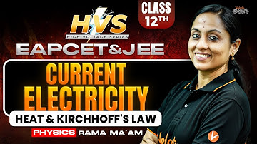 Current Electricity Class 12 | Heat & Kirchhoff