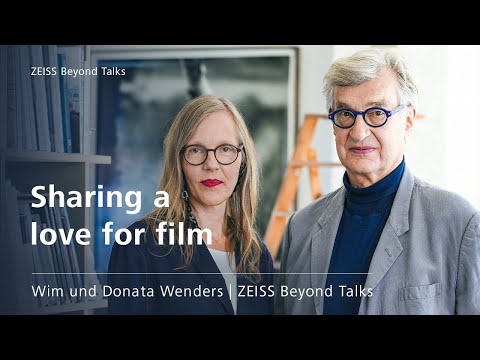 ZEISS Beyond Talks - Interview with Wim & Donata Wenders