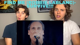 Twins React To Find Me (Robbie Lablanc)- Survivor!!