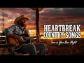 Whiskey Bent &amp; Heartbreak Bound: Country Ballads ft. George Strait, Patsy Cline &amp; Johnny Cash