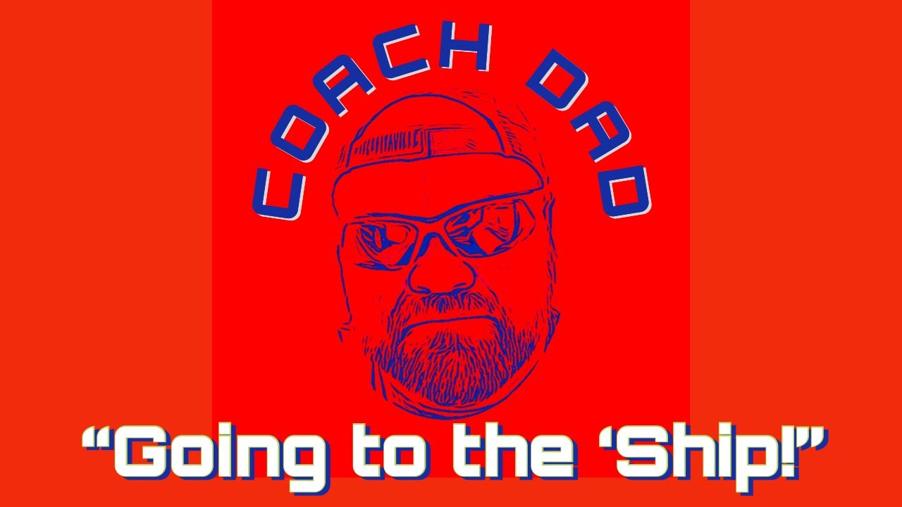 The Dad Code Podcast: Coach Dad Update-- We are Going to the ...