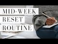 Mid-Week Reset Day | Getting Back On Track When Life Gets Busy