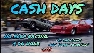 CASH DAYS & NO PREP RACING @ "DA HOLE" | WHEELIES, GTR'S, AWD TURBO SILVERADO, & MORE | C.F.RACING