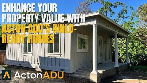 Enhance Your Property Value with Acton ADU’s Build-Ready Homes