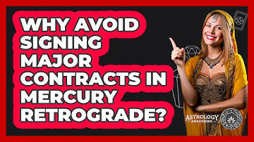 Why Avoid Signing Major Contracts In Mercury Retrograde?