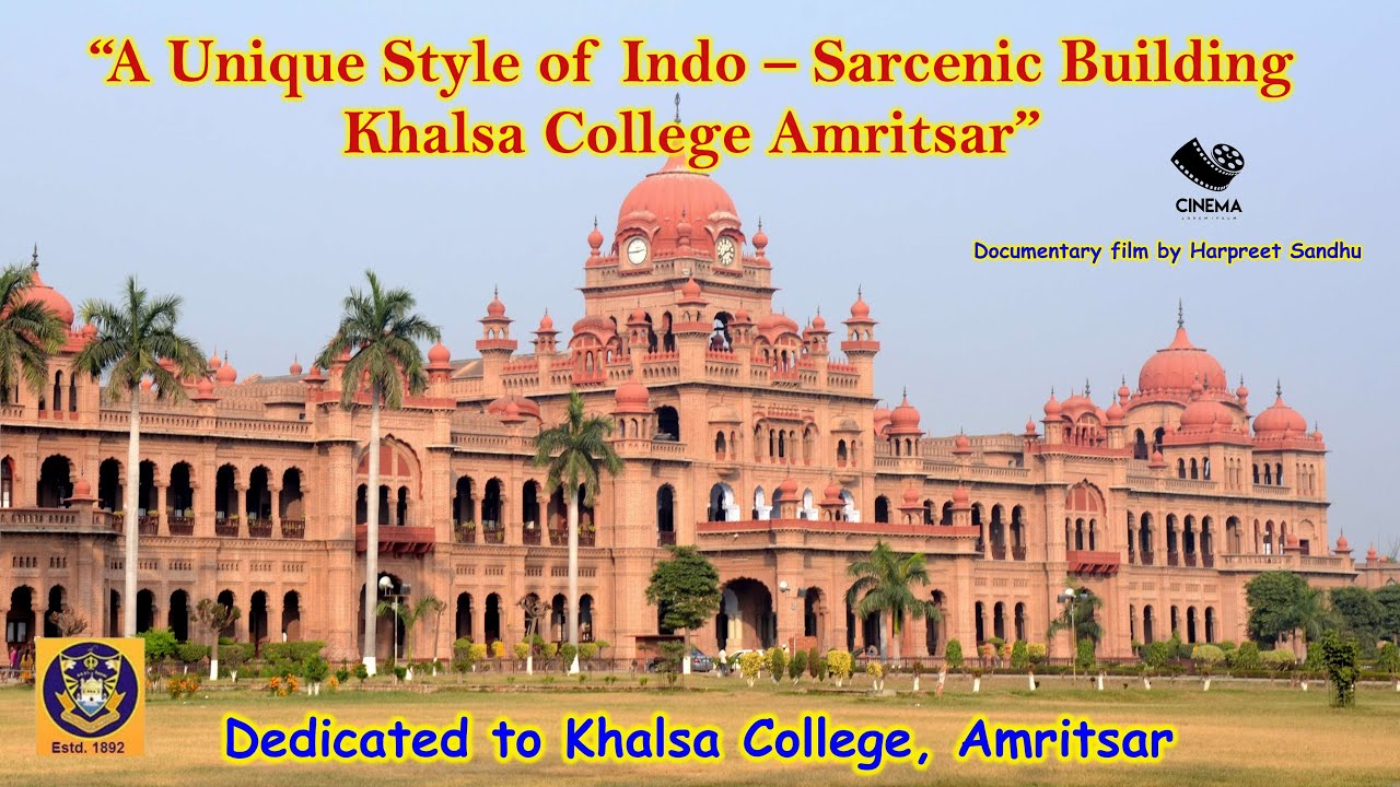 A Unique Style Of Indo Sarcenic Building Khalsa College Amritsar A Unique Style Of Indo Sarcenic Building Khalsa College Amritsar