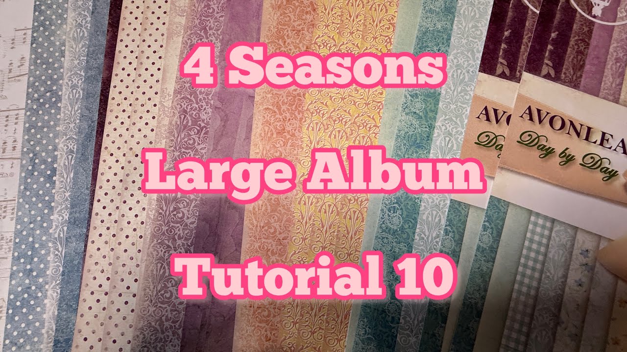 4 Seasons Large Album Tutorial 10