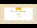 “Idly” Word Pronunciation
